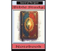Sword of The Spirit: Bible Study Notebook
