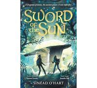 Sword of the Sun: a breathtaking tale of adventure, myth and magic