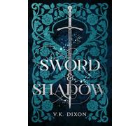 Sword & Shadow (Warriors & Mages)