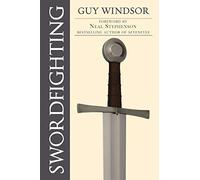 Swordfighting, for Writers, Game Designers, and Martial Artists
