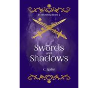 Swords and Shadows: Everlasting Book 2 (Everlasting Series)