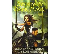 Swords & Dark Magic: The New Sword and Sorcery