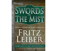 Swords in the Mist: 3 (The Adventures of Fafhrd and the Gray Mouser)