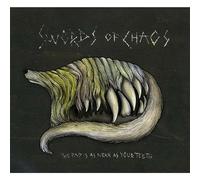Swords of Chaos - The End Is As Near As Your Teeth