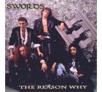 Swords - Reason Why