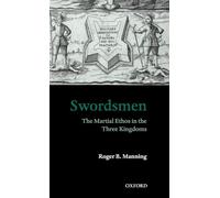 Manning - Swordsmen The Martial Ethos in the Three Kingdoms - New har - J555z