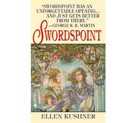 [Swordspoint: A Melodrama of Manners] [by: Ellen Kushner]