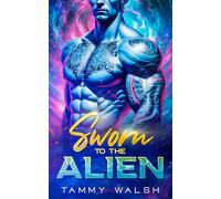 Sworn to the Alien: An Alien Sci-Fi Romance (Fated Mates of Enchor's Heart)