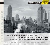 Swr Bigband Dresden Philharmo - THE SWR BIG BAND AND DRESDEN PHILHARMONIC CONDUCTE