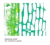SWR Sinfonieorchester Baden-Baden - Christian Wolff: Two Orchestra Pieces