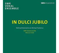 Swr Vokalensemble/Creed - In Dulci Jubilo - Christmas Concertos by Michael Praetorius