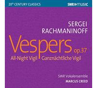 Swr Vokalensemble/Creed - Sergei Rachmaninov: Vespers, Op. 37, All-Night Vigil