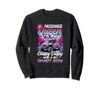 SXS UTV Passenger an Queen Classy Sassy And Bit Smart Assy Sweatshirt