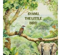 Syanu, The Little Bird