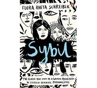 Sybil: The True Story of a Woman Possessed by Sixteen Separate Personalities by Schreiber, Flora (October 3, 2013) Paperback