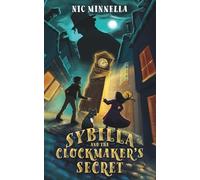 Sybilla and the Clockmaker's Secret: 2 (The Guardian Cats Series)