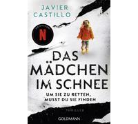 Sybille Martin Das Mädchen im Schnee - Um sie zu retten, musst du s (Paperback)