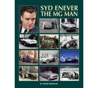 Syd Enever : The MG Man