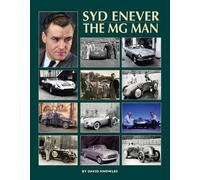 Syd Enever: The MG Man