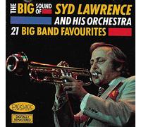 Syd Lawrence And His Orchestra - 21 Big Band Favourites: The Big Sound Of