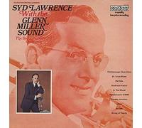 SYD LAWRENCE ORCHESTRA - Syd Lawrence With The Glenn Miller Sound
