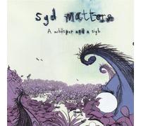 Syd Matters - A Whisper and a Sigh