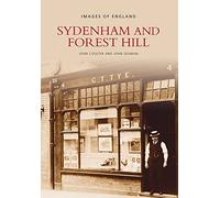 Sydenham and Forest Hill (Archive Photographs): Images of England