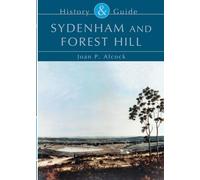 Sydenham and Forest Hill History and Guide