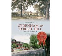 Sydenham and Forest Hill Through Time