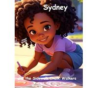 Sydney and the Sidewalk Chalk Walkers