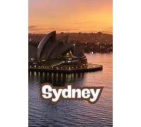 Sydney: Beautiful Cities, World Wonders, World Cities Collection, Lined Notebook to Write In With Soft Cover Journal 110 pages 6 x 9 in