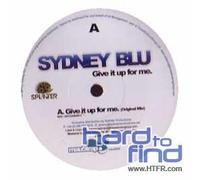 Sydney Blu - Give It Up for Me [12" VINYL]