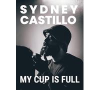 Sydney Castillo: My Cup is Full