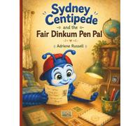 Sydney Centipede and the Fair Dinkum Pen Pal