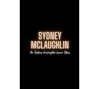 Sydney McLaughlin : The Sydney McLaughlin-Levrone Story