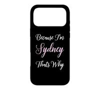 Sydney Name Woman Pink Girl Daughter Wife Because Im Cute Case for iPhone 17 Pro Max