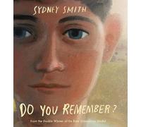 Sydney Smith Do You Remember? Hardback Book Sydney Smith Multicolor