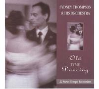 Sydney Thompson - Sydney Thompson - Old Tyme Dancing (UK Import)