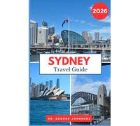Sydney Travel Guide 2026: Explore Sydney's Famous Christmas Lights, Cozy Cafes, and Must-See Winter Attractions.