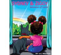 Sydney & Ziggy: because of Love