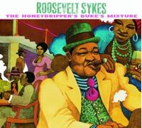 Sykes Roosevelt - Honeydrippers Dukes Mixture