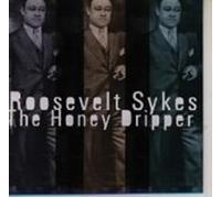 Sykes,Roosevelt - The Honey Dripper