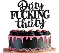 SYKYCTCY Fucking Dirty Thirty Cake Topper 30th Birthday Cupcake Picks Glitter Cheers to 30 Years Cake Decoration for Anniversary Birthday Party Cake Decoration Supplies Black