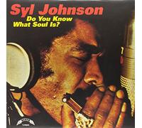 Syl Johnson - Do You Know What Soul Is [VINYL]