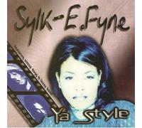 Sylk-E. Fyne - Ya Style
