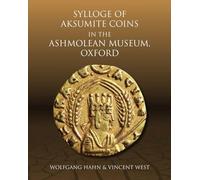 Sylloge of Aksumite Coins in the Ashmolean Museum, Oxford
