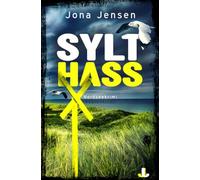 SYLT HASS: Nordseekrimi Küstenkrimi (Fedder und Kirschbaum ermitteln)