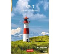 Sylt Wochenplaner 2026 - Eine Reise in 53 Bildern: Fotokalender mit Platz für Organisatorisches. Termin-Kalender zum Aufhängen mit abwechslungsreichen Inselmotiven, Zitaten und Wochenkalendarium
