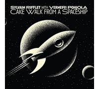 Sylvain Rifflet - Cakewalk From A Spaceship