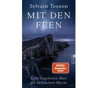 Sylvain Tesson Mit den Feen: Eine Segelreise über die keltischen Mee (Hardback)